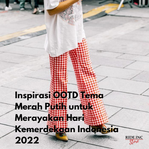 Inspirasi OOTD Tema Merah Putih untuk Merayakan Hari Kemerdekaan Indonesia 2022