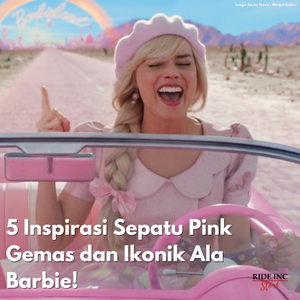5 Inspirasi Sepatu Pink Gemas dan Ikonik Ala Barbie!