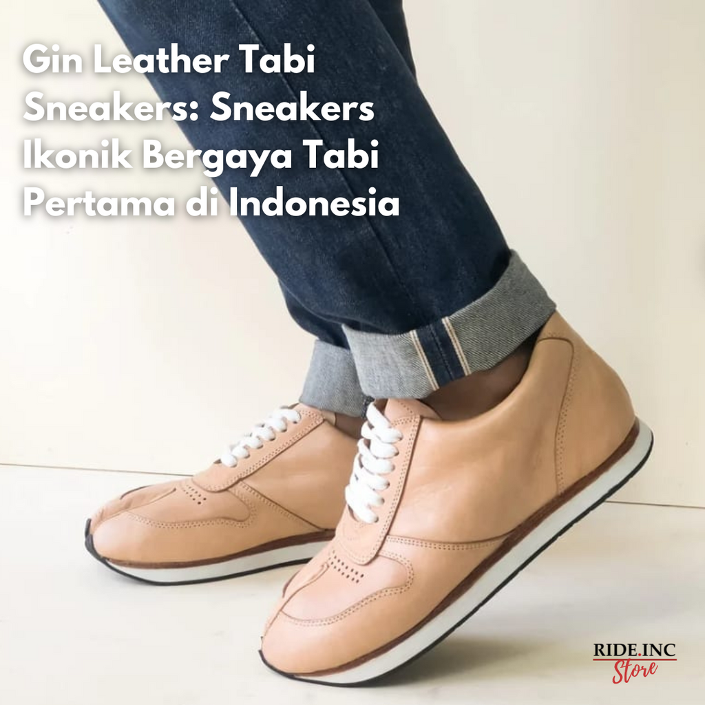 Gin Leather Tabi Sneakers: Sneakers Ikonik Bergaya Tabi Pertama di Indonesia
