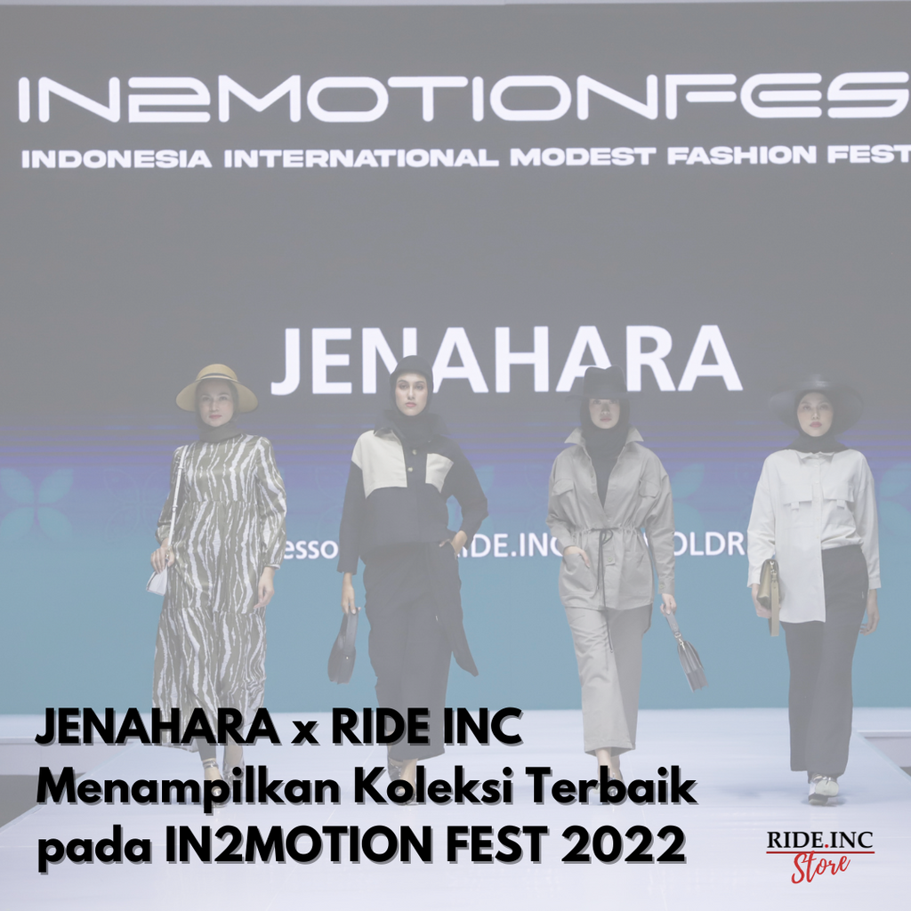 JENAHARA X RIDE INC Menampilkan Koleksi Terbaik pada IN2MOTION FEST 2022