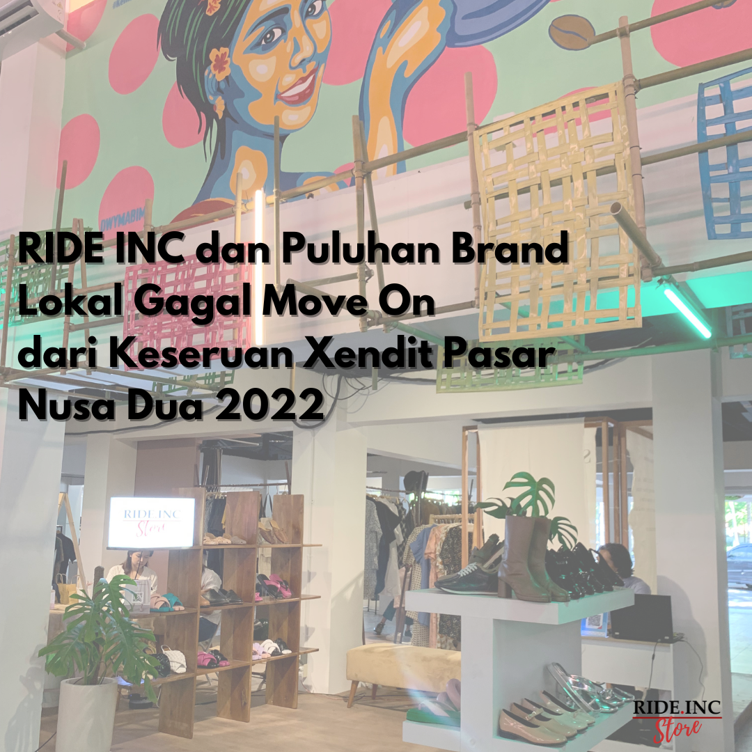 RIDE INC dan Puluhan Brand Lokal Gagal Move On dari Keseruan Xendit Pasar Nusa Dua 2022