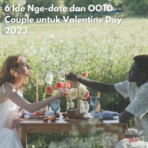 6 Ide Nge-date dan OOTD Couple untuk Valentine Day 2023